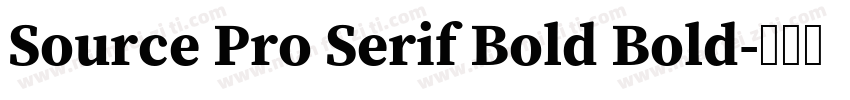 Source Pro Serif Bold Bold字体转换
